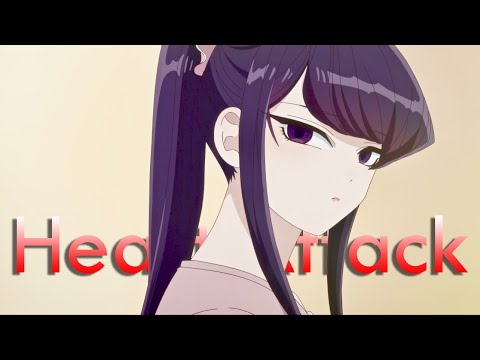 Komi Can't Communicate「AMV」Heart Attack ᴴᴰ