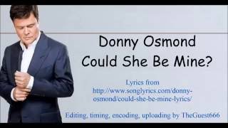 Donny Osmond  - Could She Be Mine Lyrics