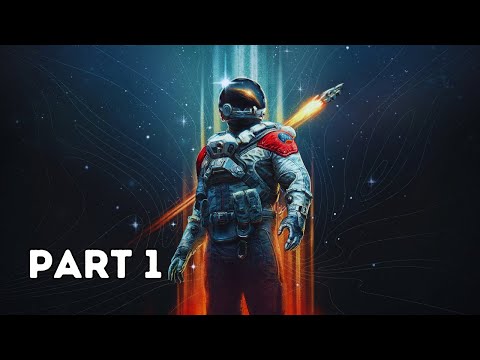 STARFIELD Walkthrough Gameplay Part 1 - INTRO (FULL GAME) (No commentary)
