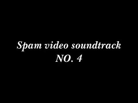 Video thumbnail for Spam Video Soundtrack Song 3