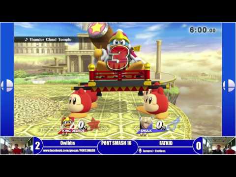 PORT SMASH 16 - Winners Final - Owlbbs (Shulk) Vs Fatkid (Dedede)