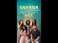 Wishing The One And Only ARR Sir A Very Happy Birthday Sahana Acappella ARRahman Andueep Dev