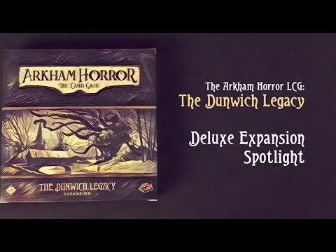 The Dunwich Legacy (Deluxe Expansion Spotlight)