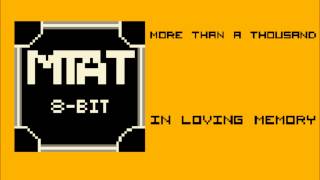 (8-Bit) More Than A Thousand - In Loving Memory