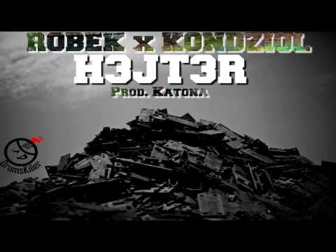 Robek x Kondzioł - H3JT3R [Prod. Katona]