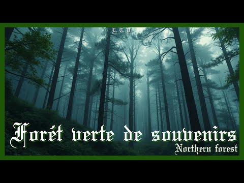 1. Forět verte de souvenirs ~ from NORTHERN FOREST (L.T. Production)