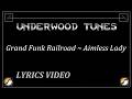 Grand Funk Railroad ~ Aimless Lady ~ 1970 ~ w/lyrics