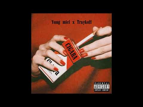 YUNG MICI X TRAYKOFF - CIGARA [OFFICIAL AUDIO]