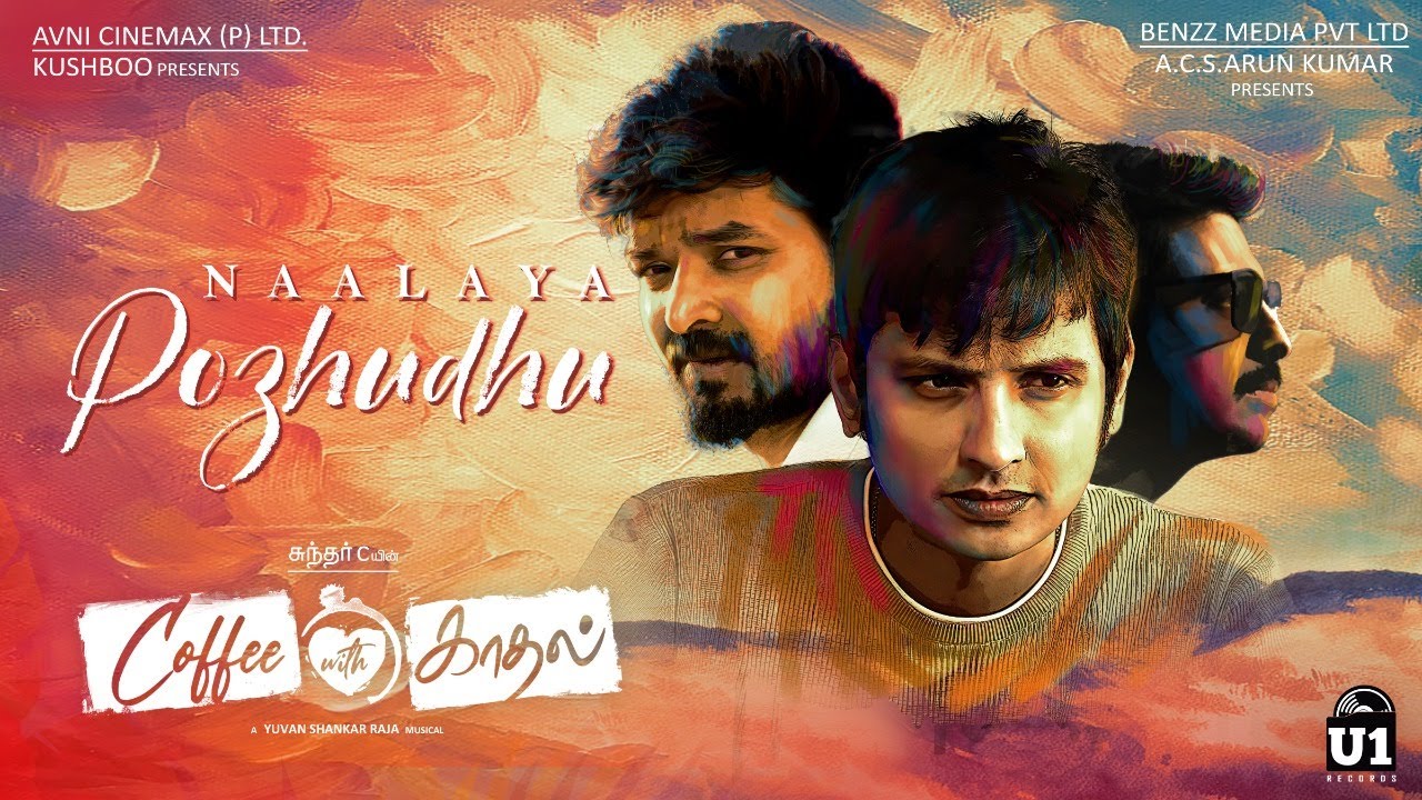 Naalaya Poludhu Song Lyrics | Coffee With Kadhal 2022 | Yuvan Shankar Raja