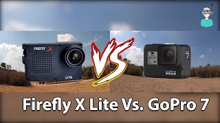 Firefly X Lite Vs. GoPro 7 Black - Side By Side Comparison