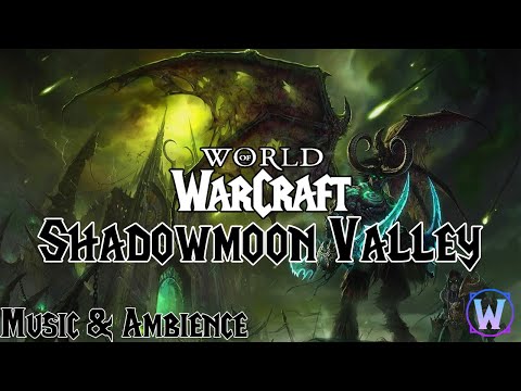 World of Warcraft - Shadowmoon Valley (Outlands) Soundtrack - Music & Ambience