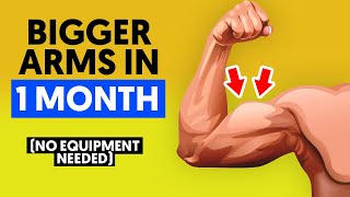 How To Get Bigger Arms In 1 Month At Home