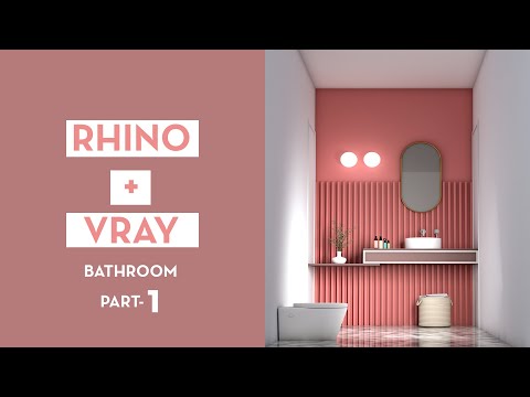 Rhino Modeling and Vray rendering | Bathroom Part-1