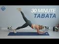 30 Minute Full Body Tabata Workout W Anna Full Body Cardio Core Strength