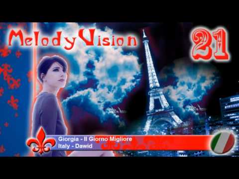 MelodyVision 21 - ITALY - Giorgia - "Il Giorno Migliore"