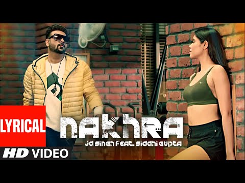 Nakhra (Lyrical) — watch video