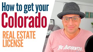 How to Become a Real Estate Agent in Colorado