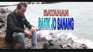 Download lagu Alkawi - BATAHAN SAKIK JO SANANG || Cipt : Alkawi mp3 Download lagu Alkawi - BATAHAN SAKIK JO SANANG || Cipt : Alkawi mp3