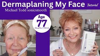DERMAPLANING  My Face  ✨Michael Todd Sonicsmooth Tool