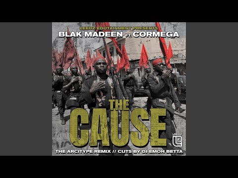 The Cause (feat. Cormega & DJ Emoh Betta) (The Arcitype Remix)