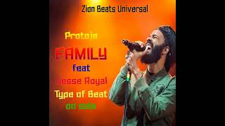 Protoje - Family - Ft - Jesse Royal.... Type of beat on sale