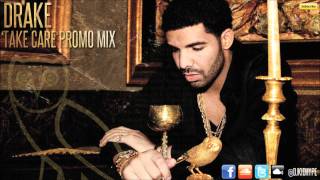 Drake 'Take Care' Promo Mix **CDQ** Lyrics