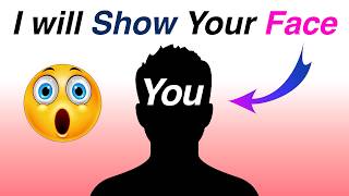 I Will Show Your Face In This Video... MQDEFAULT Thumbnail