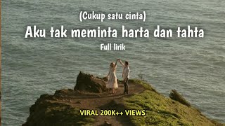 Download lagu 'Cukup satu cinta' (Aku tak meminta harta dan tahta) Lagu slowrock melayu romantis | Lirik cover mp3