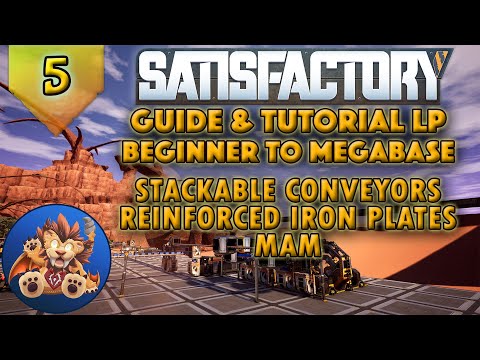 Satisfactory Beginner to Megabase: Stackable Conveyor Poles - Reinf. Iron Plates - Tutorial LP - EP5