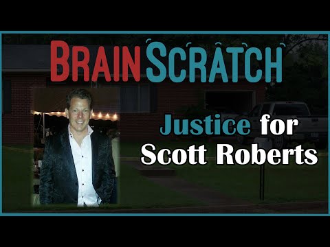 BrainScratch: Justice for Scott Roberts
