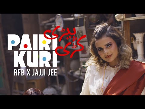 Pairi Kuri - RFB X Jajji Jee (Official Music Video)