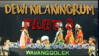 Download lagu WAYANG GOLEK ||DEWI NILA NINGRUM PART 3 mp3