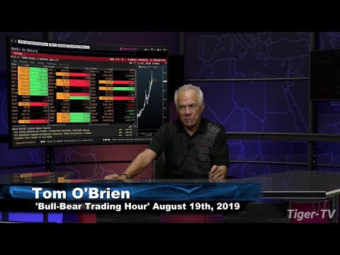 August 19th 2019, Bull-Bear Trading Hour on TFNN