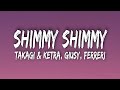 takagi & ketra, giusy ferreri - shimmy shimmy (testo/lyrics) "Tutta la notte"