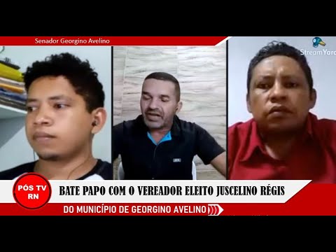 BATE PAPO COM O VEREADOR ELEITO JUSCELINO RÉGIS DO MUNICÍPIO DE GEORGINO AVELINO