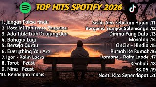Download lagu TOP HITS LAGU SPOTIFY 2026 🔥🎧 Lagu Indonesia Terpopuler 2026 Full Album No Iklan mp3 Download lagu TOP HITS LAGU SPOTIFY 2026 🔥🎧 Lagu Indonesia Terpopuler 2026 Full Album No Iklan mp3