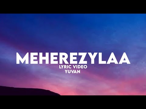Meherezylaa lyric video || Yuvan || U1 records || Lyrics zone