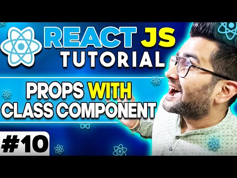 ReactJS Tutorial 10 Props with Class Components Props are immutable 