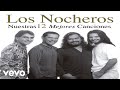 Los Nocheros - Noche Amiga Mía (Audio)