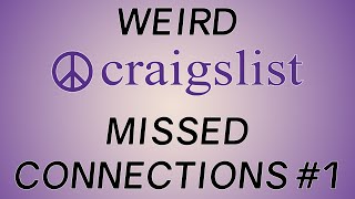Weird Craigslist Missed Connections #1