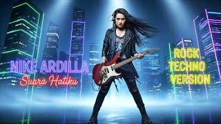 Download lagu NIKE ARDILLA - SUARA HATIKU / KU TAK AKAN BERSUARA COVER | ROCK TECHNO mp3