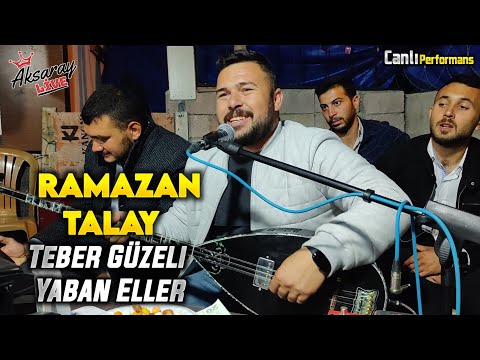 Ramazan Talay Ha Babam - Teber Güzeli - Yaban Eller 2023