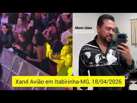 🔴  XAND AVIÃO EM ITABIRINHA / REPERTÓRIO NOVO DO XAND AVIÃO EM MINAS GERAIS 