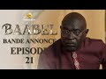 Série - Baabel - Saison 1 - Episode 21 - Bande annonce