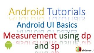 #30 Android User Interface Tutorial: Device Independent Pixels and Scaled Pixels [HD   1080p]