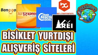 Bisiklet Yurtdışı Alışveriş Siteleri İnceleme ( Cycling Online Shopping Websites
