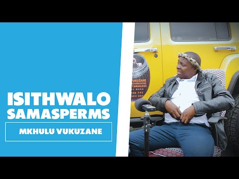 Isithwalo Samasperms - Mkhulu Vukuzane