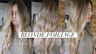Blonde Foiliage || Hair Tutorial