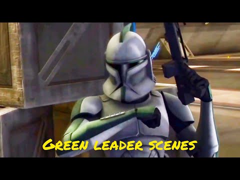 All Green leader scenes - The Clone Wars