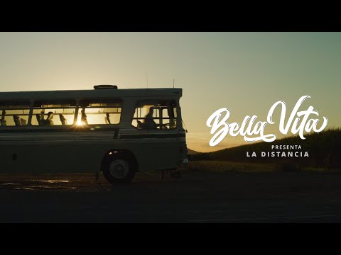 Bella Vita – La distancia [Official Video]